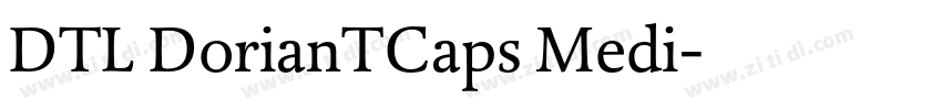 DTL DorianTCaps Medi字体转换
